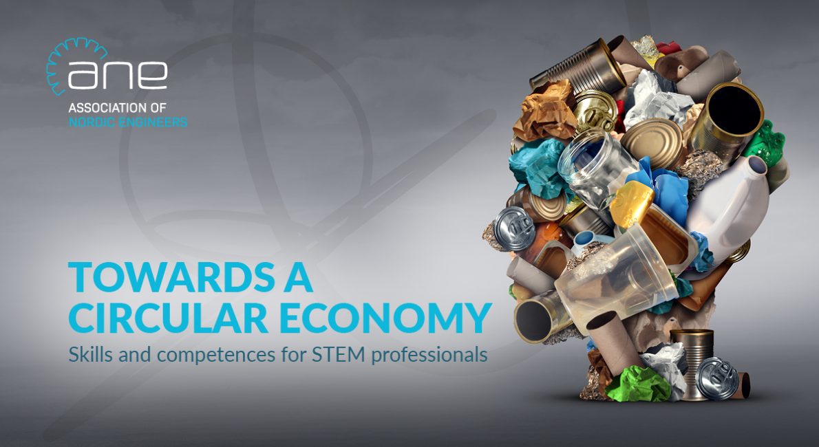 Towards A Circular Economy - Skills and competences for STEM professionals  - nordicengineers